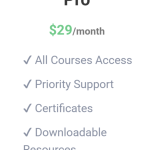 Pro $29/month ✔ All Courses Access
